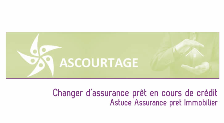 Est-il possible de changer d&rsquo;assurance prêt en cours de crédit ?