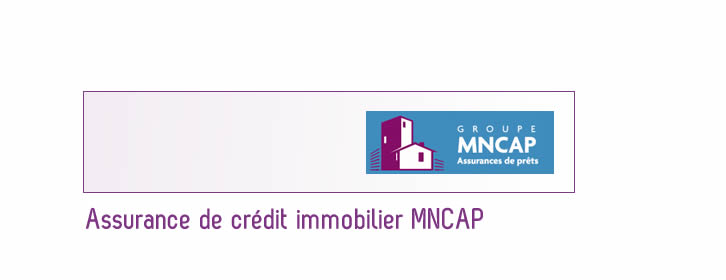 Assurance pret MNCAP