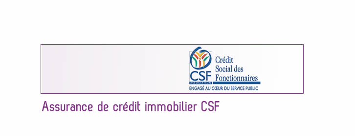 Assurance pret CSF