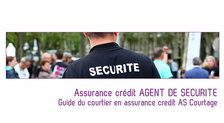 Trouver la meilleure Assurance credit agent de sécurité
