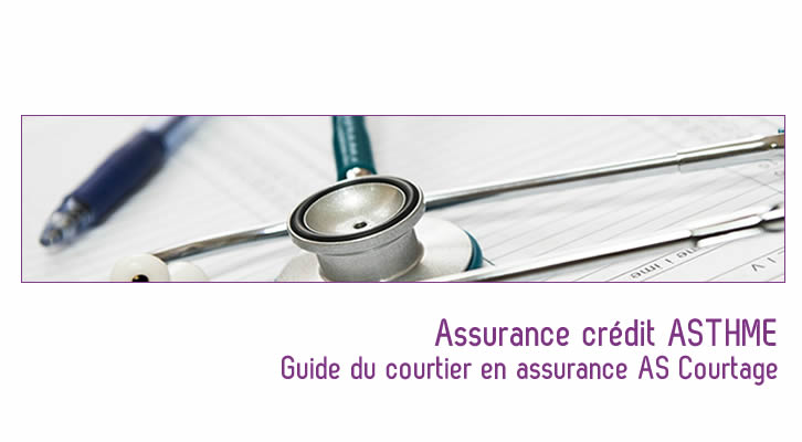Assurez votre emprunt avec une assurance credit asthme
