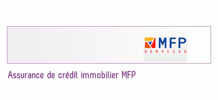 Assurance pret MFP